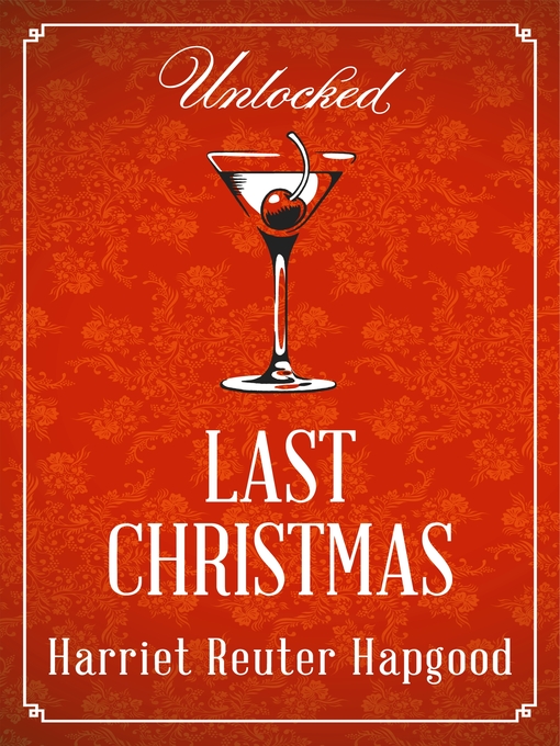 Title details for Last Christmas by Harriet Reuter Hapgood - Available